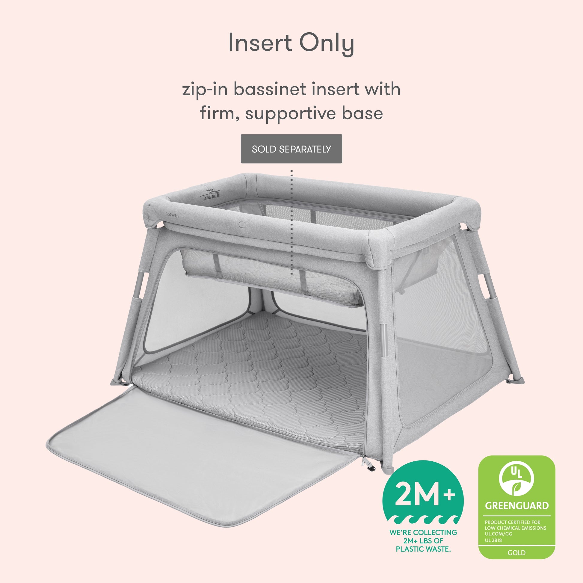 diagram of play yard with callout to bassinet insert, with text "Insert Only, sip-in bassinet insert with firm, supportive base, sold separately", Greenguard Gold Certified, 2M+ We're collecting 2M+ LBS of plastic waste. Bassinet Only