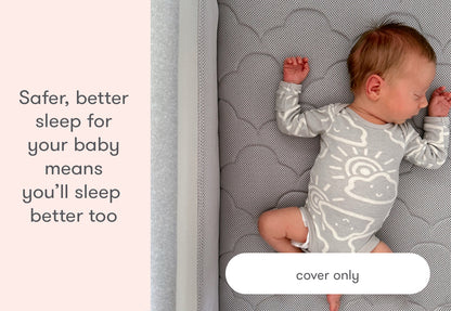Sleeping newborn on a patterned mattress cover with text "Safer, better sleep for your baby means you’ll sleep better too" and a label saying "cover only".