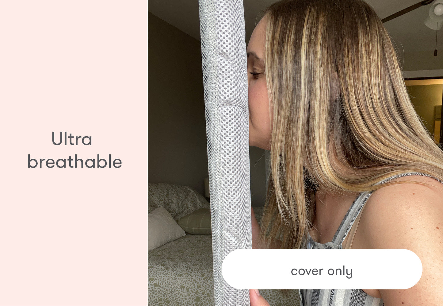 Woman demonstrating the ultra breathability of a mattress cover by pressing her face against it, with text stating "Ultra breathable" and "cover only".