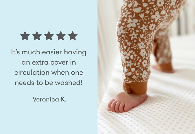 Image featuring a baby's feet as they stand on a textured cover, with a testimonial from Veronica K. that reads: "It’s much easier having an extra cover in circulation when one needs to be washed!" accompanied by a five-star rating.